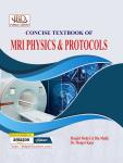 JBD Concise Textbook of MRI Physics And Protocols By Dr. Manjot Kaur And Maajid Mohi Ud Din Malik For DRT First Year Exam Latest Edition